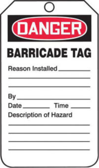 Accuform Signsﾮ 5 3/4" X 3 1/4" Red, Black And White 10 mil PF-Cardstock English Tag "DANGER BARRICADE TAG" With 3/8" Plain Hole (25 Per Pack)