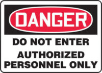 Accuform Signsﾮ 7" X 10" Black, Red And White 0.055" Plastic Admittance And Exit Sign "DANGER DO NOT ENTER AUTHORIZED PERSONNEL ONLY" With 3/16" Mounting Hole And Round Corner