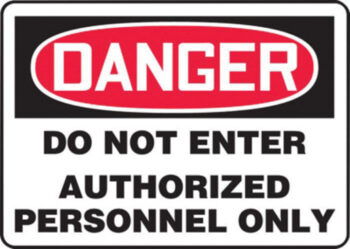 Accuform Signsﾮ 7" X 10" Black, Red And White 4 mils Adhesive Vinyl Admittance And Exit Sign "DANGER DO NOT ENTER AUTHORIZED PERSONNEL ONLY"