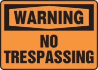 Accuform Signsﾮ 10" X 14" Black And Orange 0.040" Aluminum Admittance And Exit Sign "WARNING NO TRESPASSING" With Round Corner