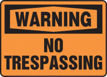 Accuform Signsﾮ 10" X 14" Black And Orange 0.040" Aluminum Admittance And Exit Sign "WARNING NO TRESPASSING" With Round Corner