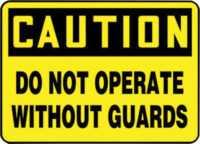 Accuform Signsﾮ 10" X 14" Black And Yellow 0.040" Aluminum Equipment Sign "CAUTION DO NOT OPERATE WITHOUT GUARDS" With Round Corner