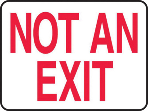 Accuform Signsᆴ 7" X 10" Red And White 0.040" Aluminum Admittance And Exit Sign "NOT AN EXIT" With Round Corner